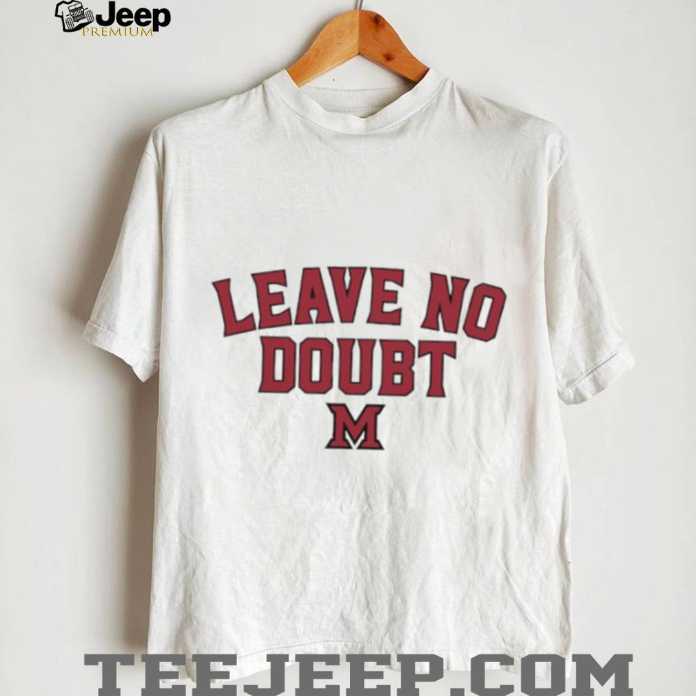 Leave No Doubt Miami University Redhawks Athletic Block Lettering T Shirt