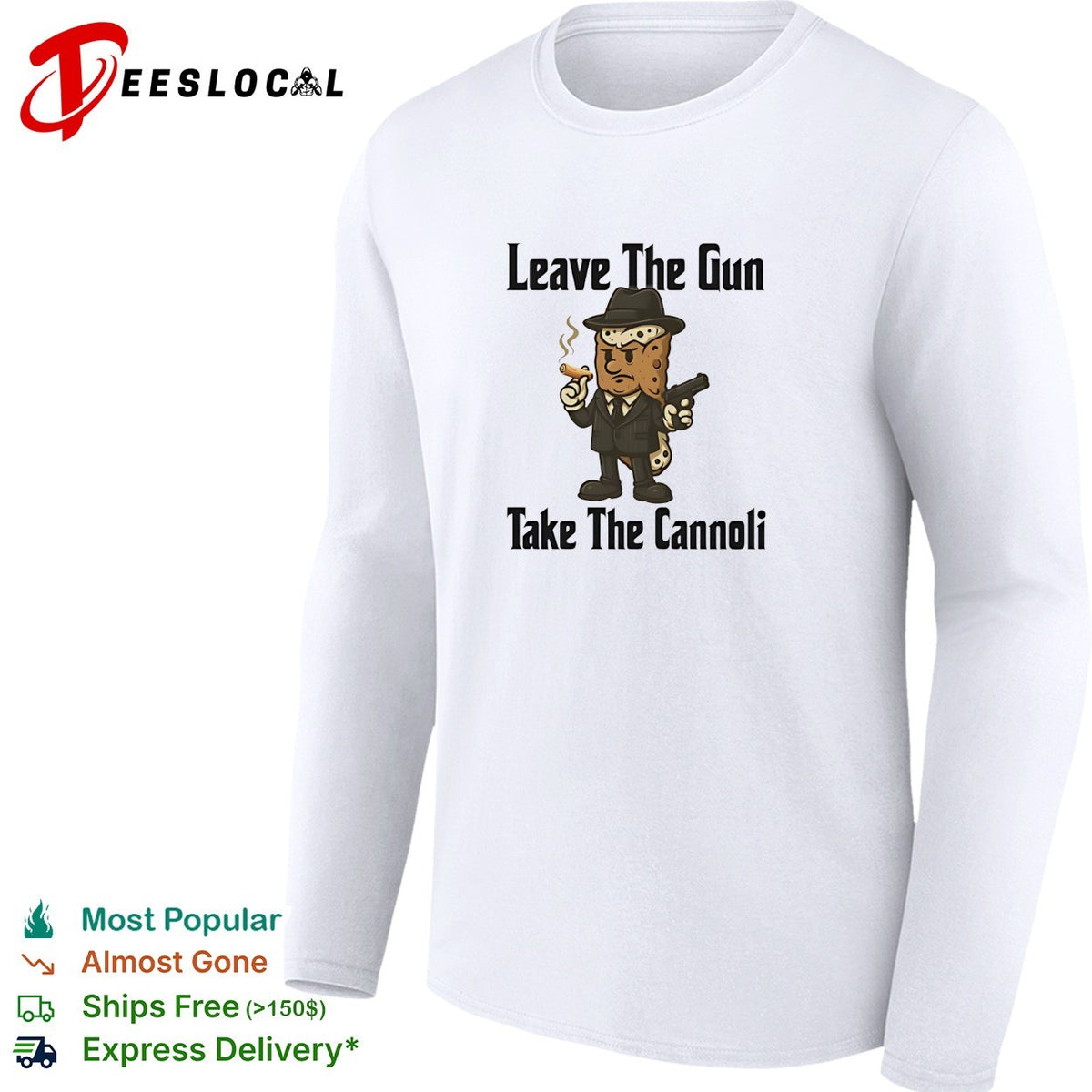 Leave the gun take the cannoli Godfather gangster quote shirt