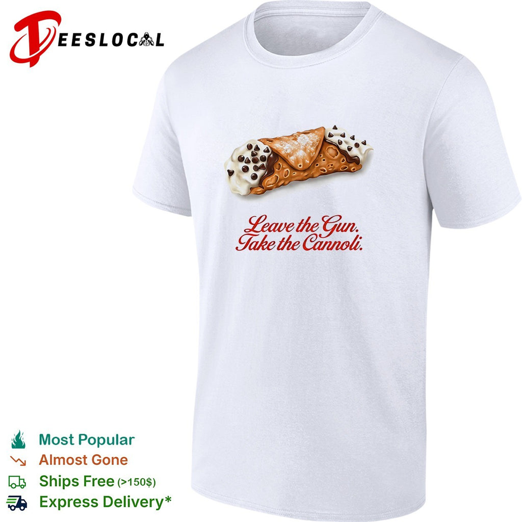 Leave the gun take the cannoli Godfather quote food photo white shirt