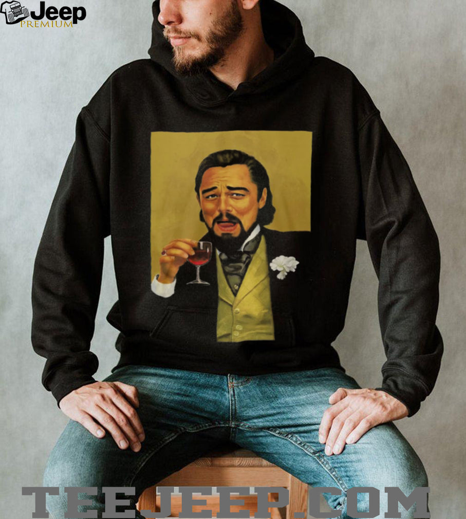 Leonardo DiCaprio Laughing Meme Django Unchained Portrait T Shirt