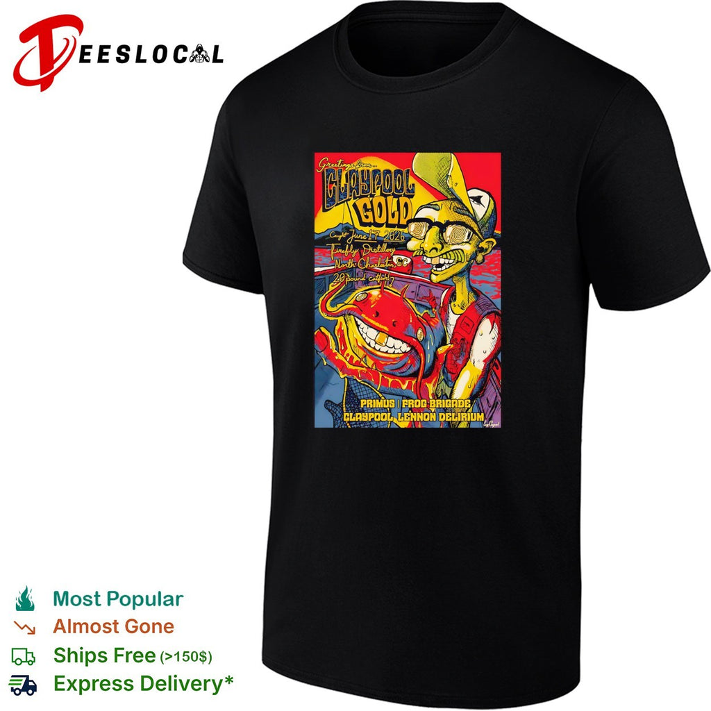 Les Claypool Primus Frog Brigade Lennon Delirium Greetings from Claypool Gold shirt