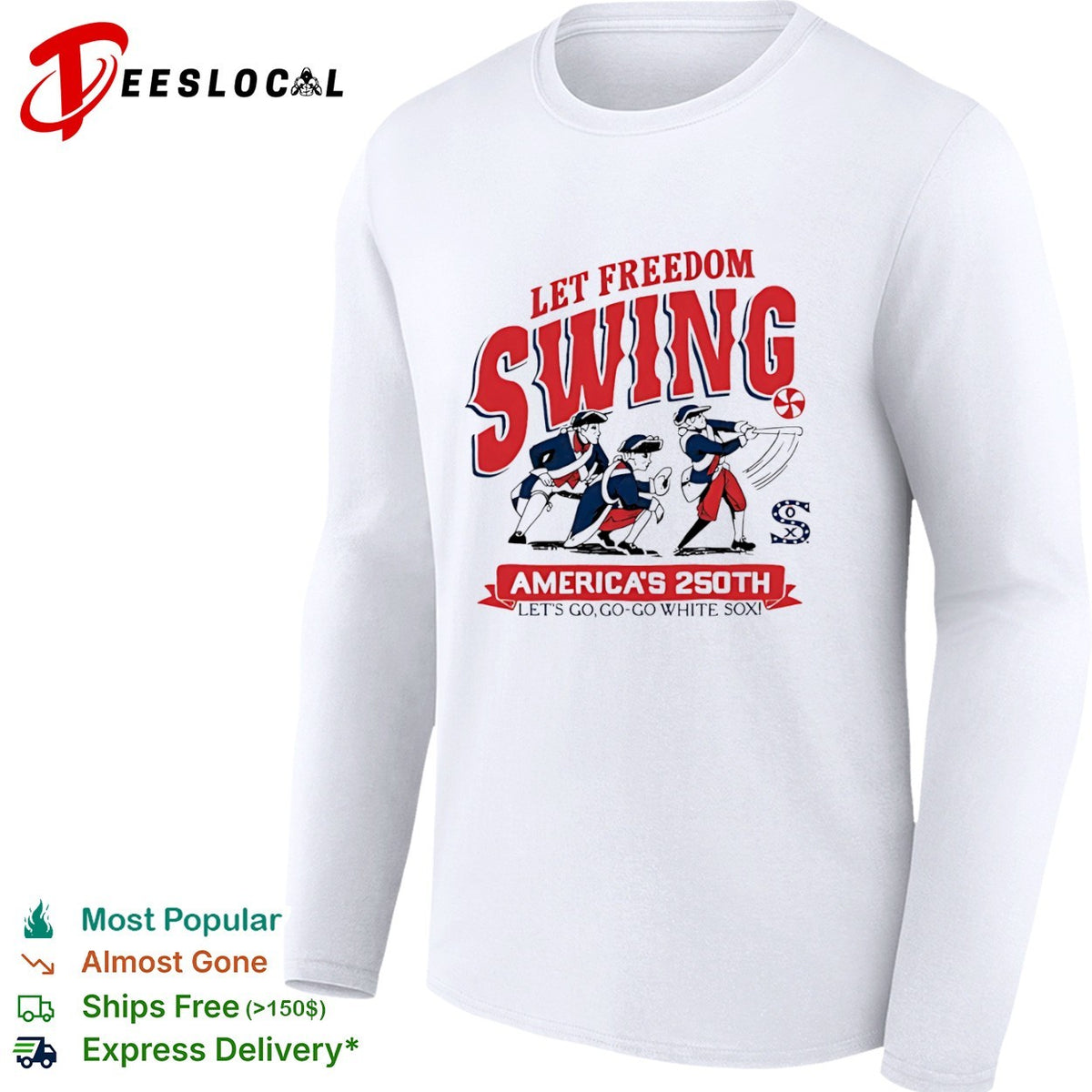 Let Freedom Swing Chicago White Sox America 250th Lets Go Go Go White Sox shirt