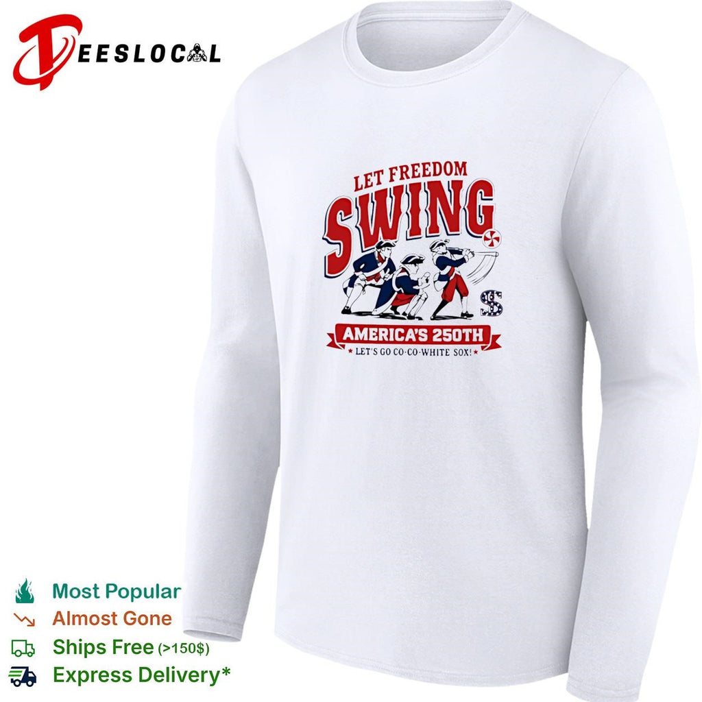 Let freedom swing colonial baseball players America’s 250th banner poster shirt