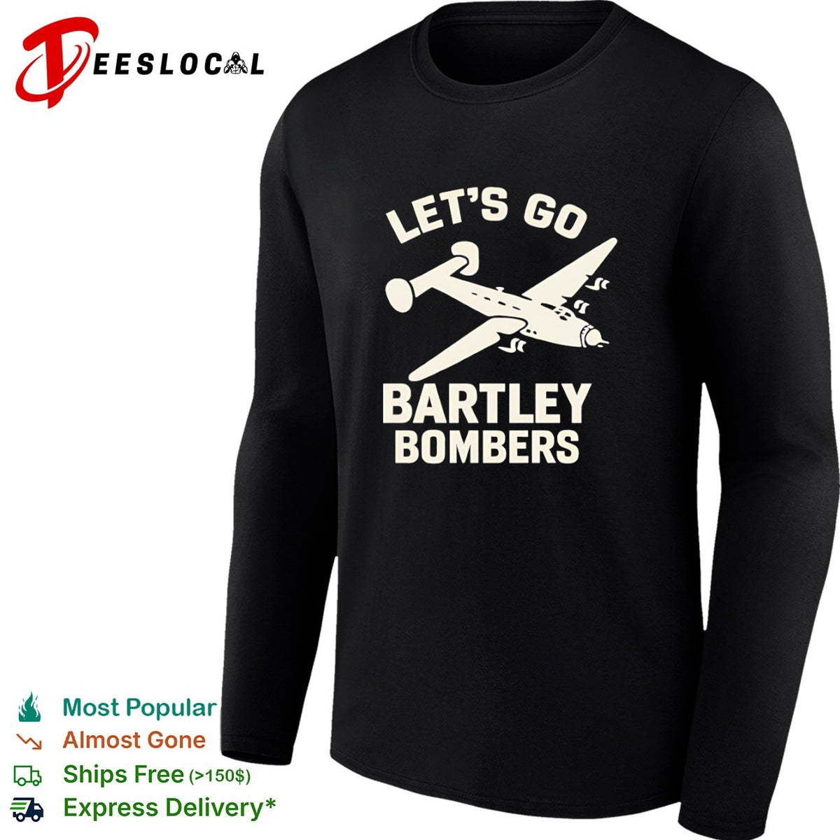 Let’s Go Bartley Bombers shirt