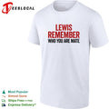 Lewis Hamilton Mercedes F1 Formula One Remember who you are mate shirt