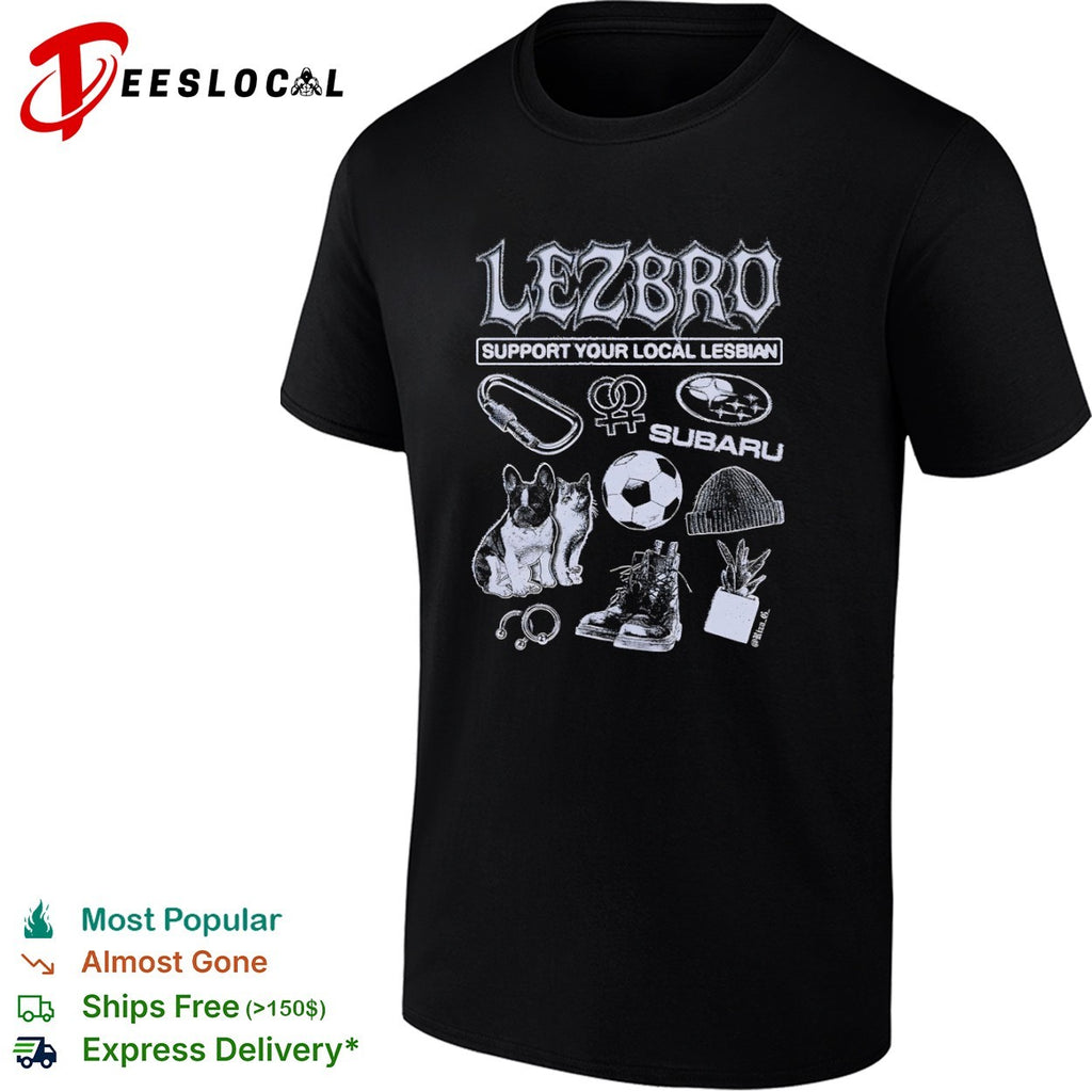 Lezbro support your local lesbian carbiner subaru soccer beanie boots shirt