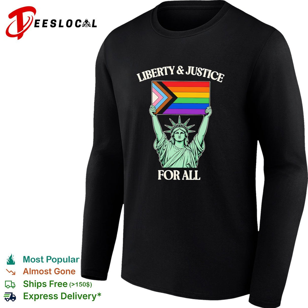 Liberty and Justice for All Statue of Liberty Progress Pride Flag shirt