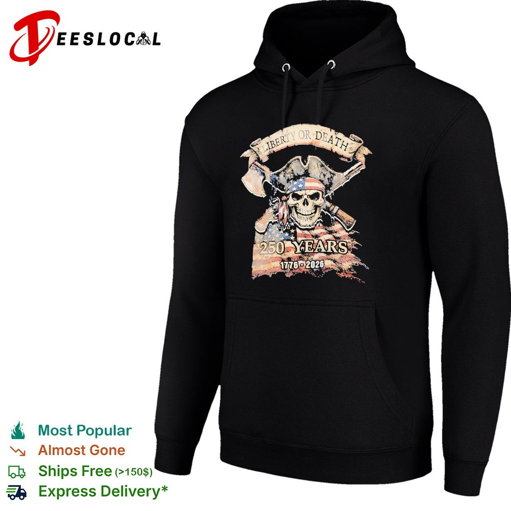 Liberty or Death 250 Years 1776 2026 American Skull Flag Patriot Independence shirt