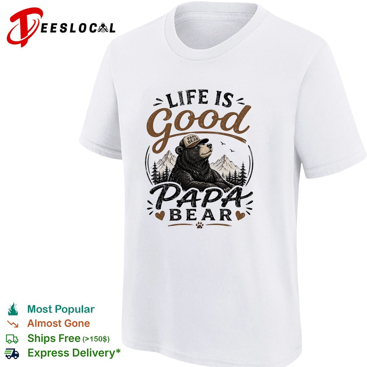Life is good Papa Bear mountain forest trees nature art shirt