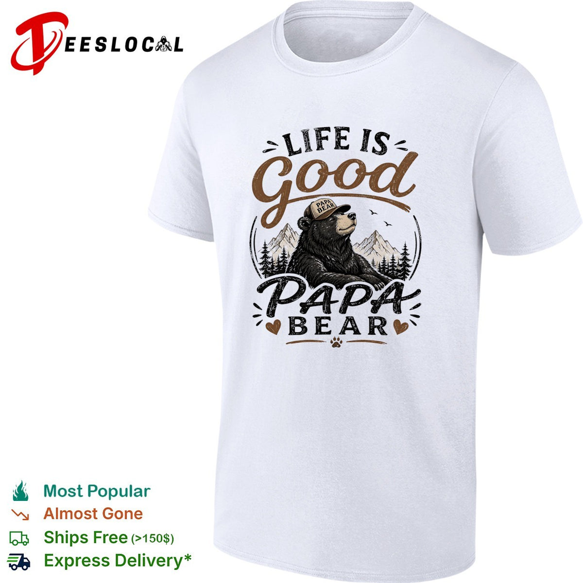 Life is good Papa Bear mountain forest trees nature art shirt