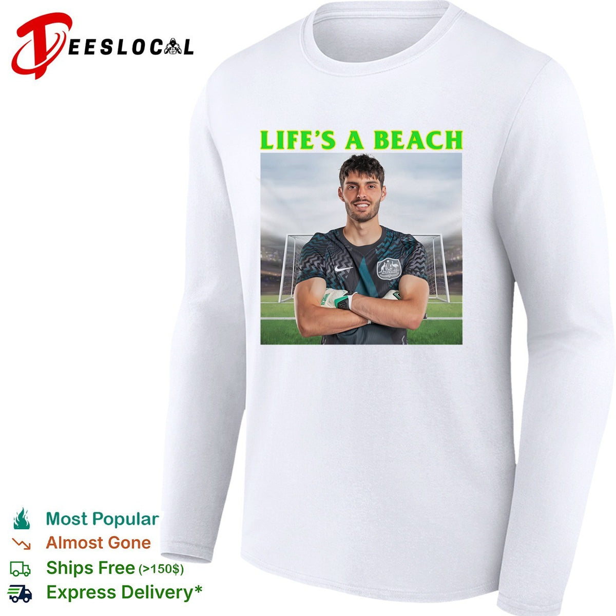Life’s a beach soccer goalkeeper stadium arms crossed humor shirt