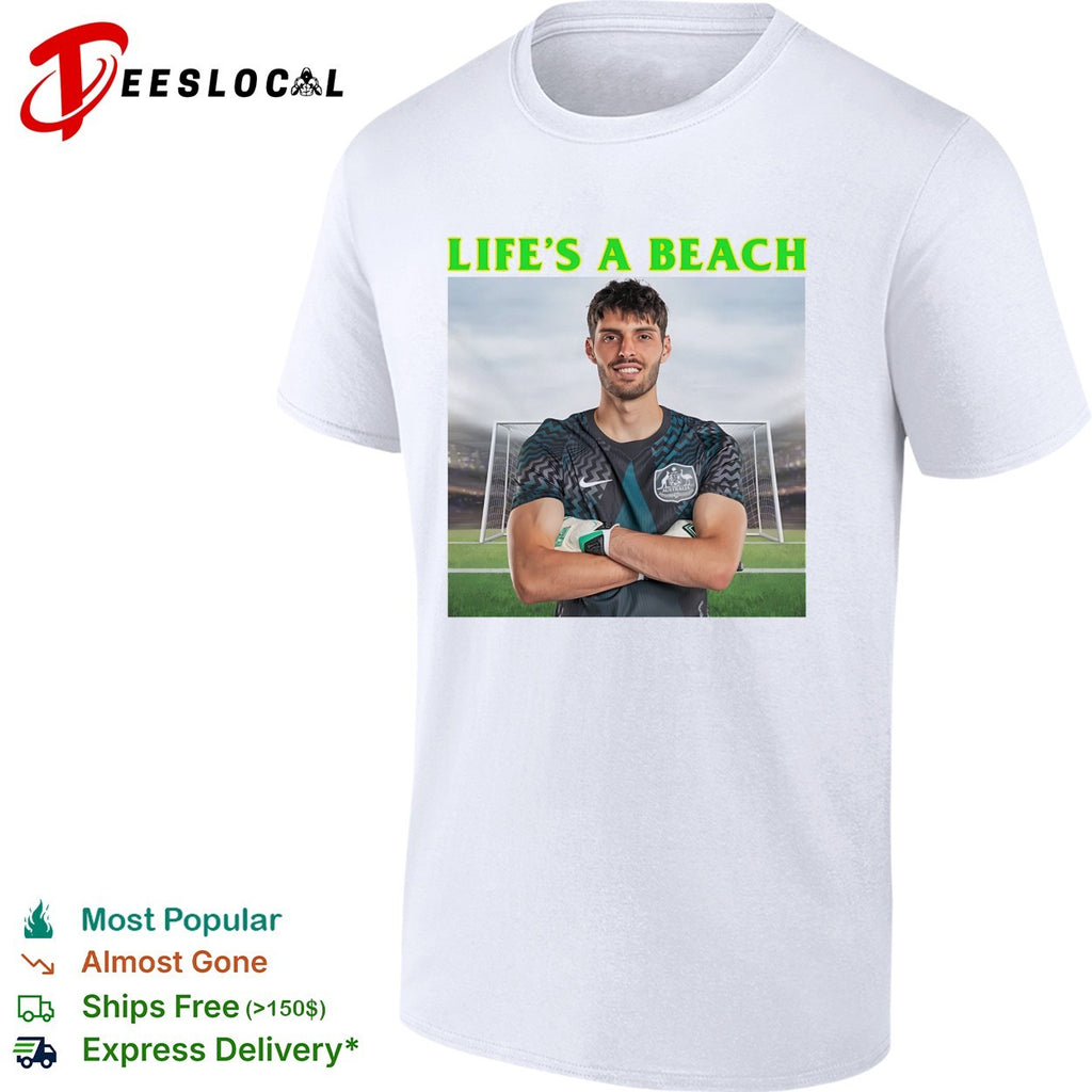 Life’s a beach soccer goalkeeper stadium arms crossed humor shirt