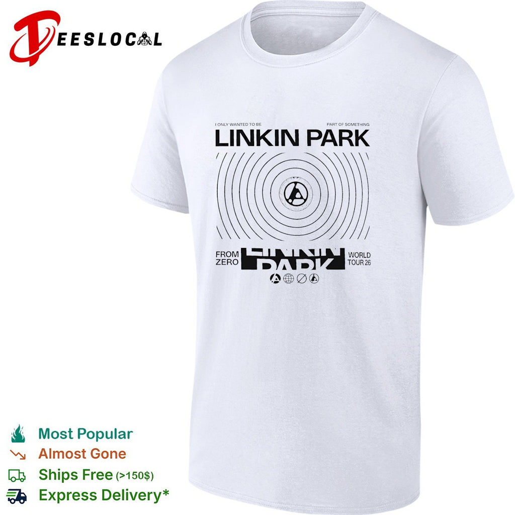 Linkin Park From Zero World Tour 2026 I only wanted to be Europe And UK shirt