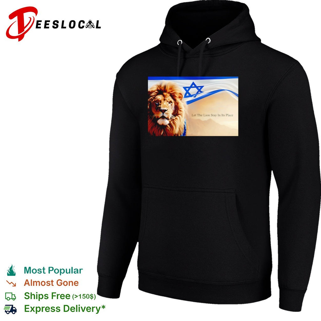 Lion of Judah Israel Flag Let the Lion Stay in Its Place Shirt