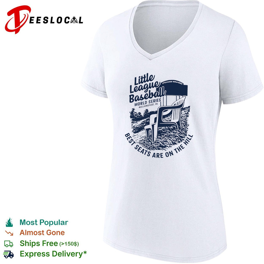 Little League Baseball World Series Best seats are on the hill Williamsport shirt