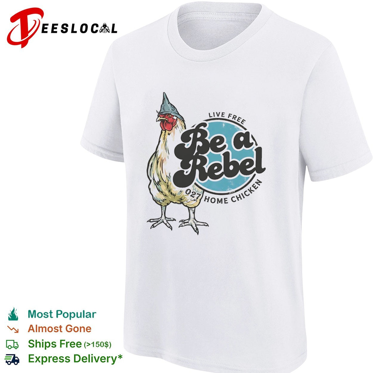 Live Free Be a Rebel 027 Home Chicken shirt