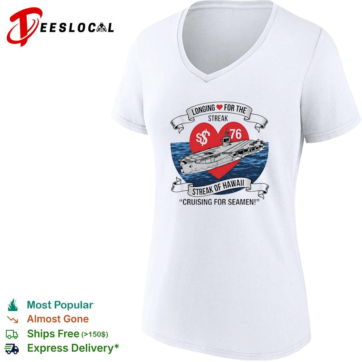 Longing for the Streak of Hawaii Cruising for Seamen 76 Submarine Novelty Shirt