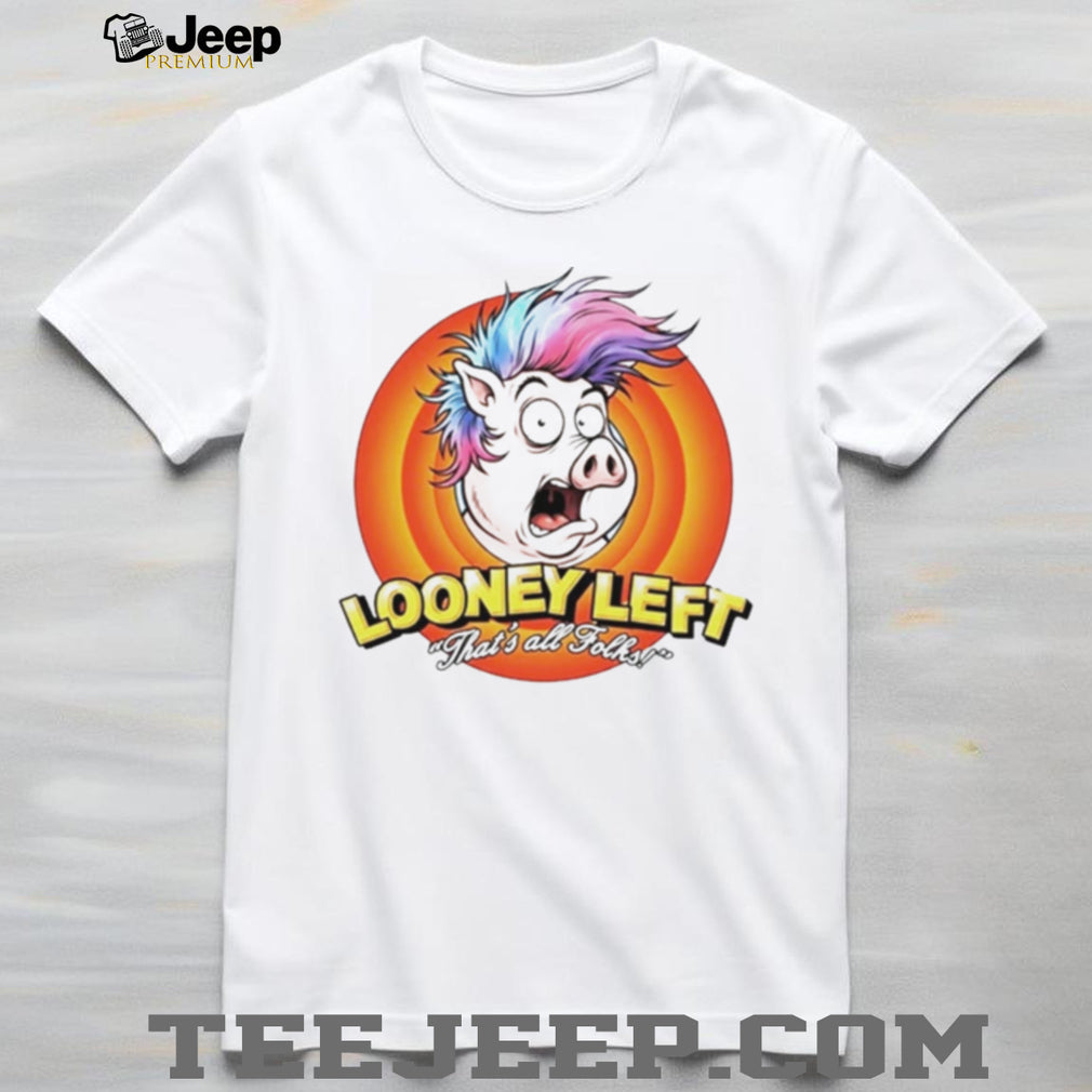 Looney left thats all folks pig shirt