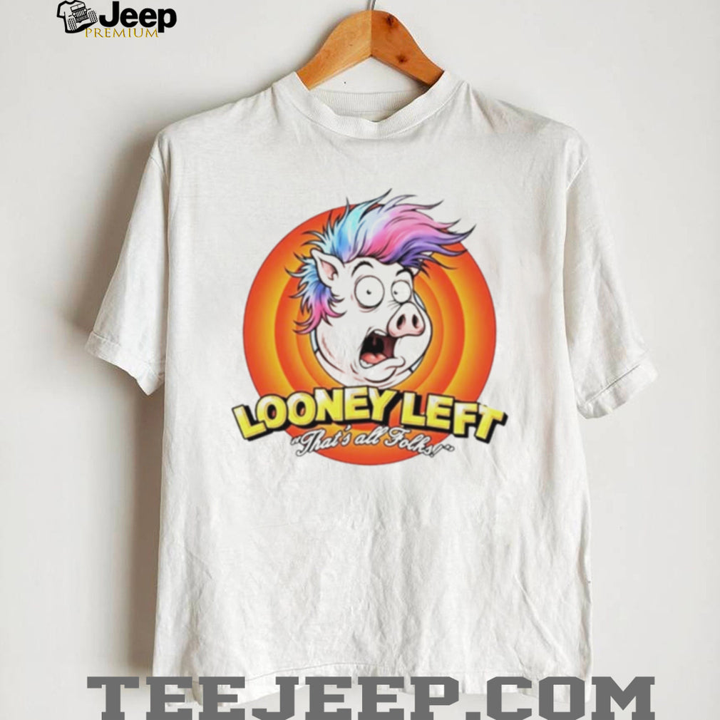 Looney left thats all folks pig shirt
