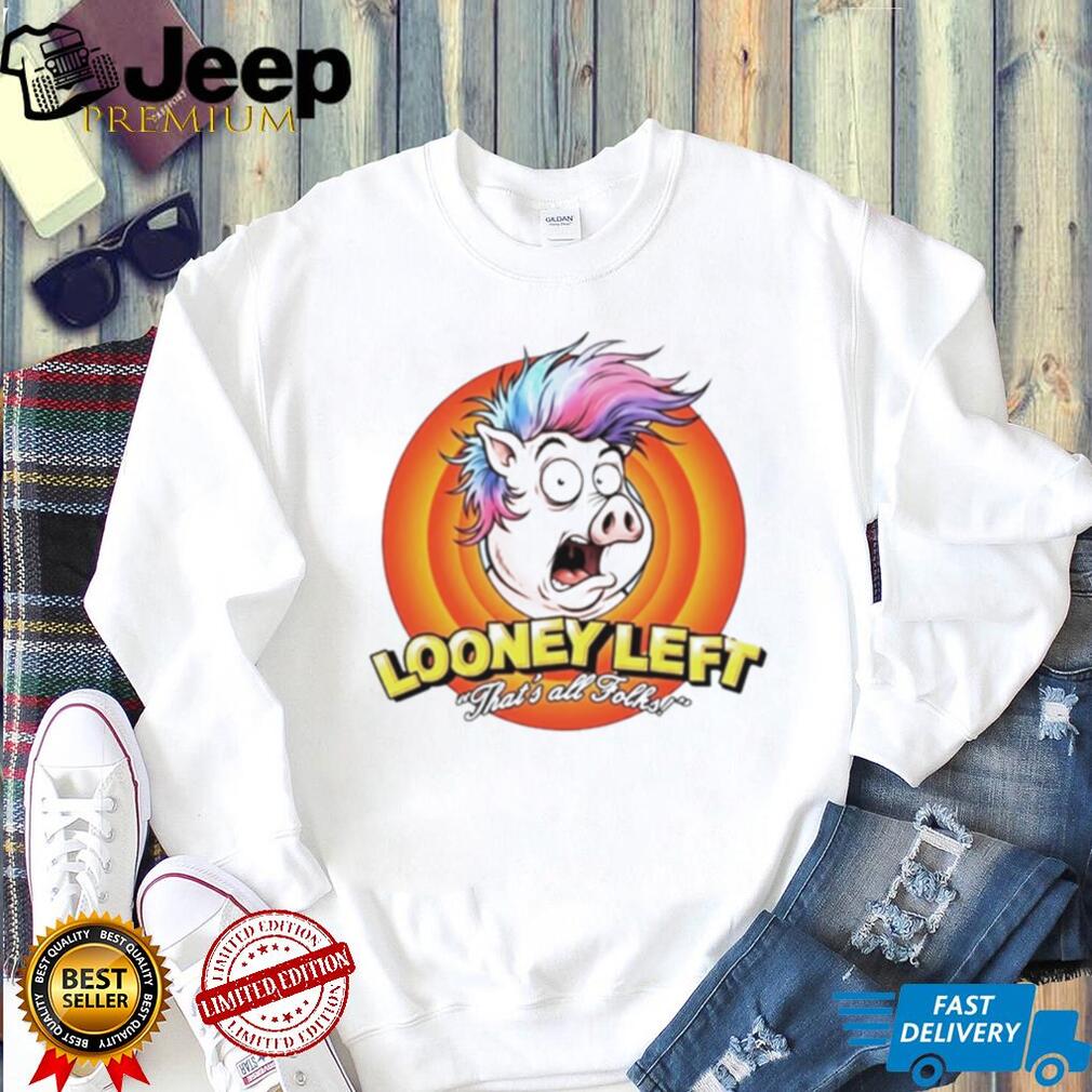 Looney left thats all folks pig shirt