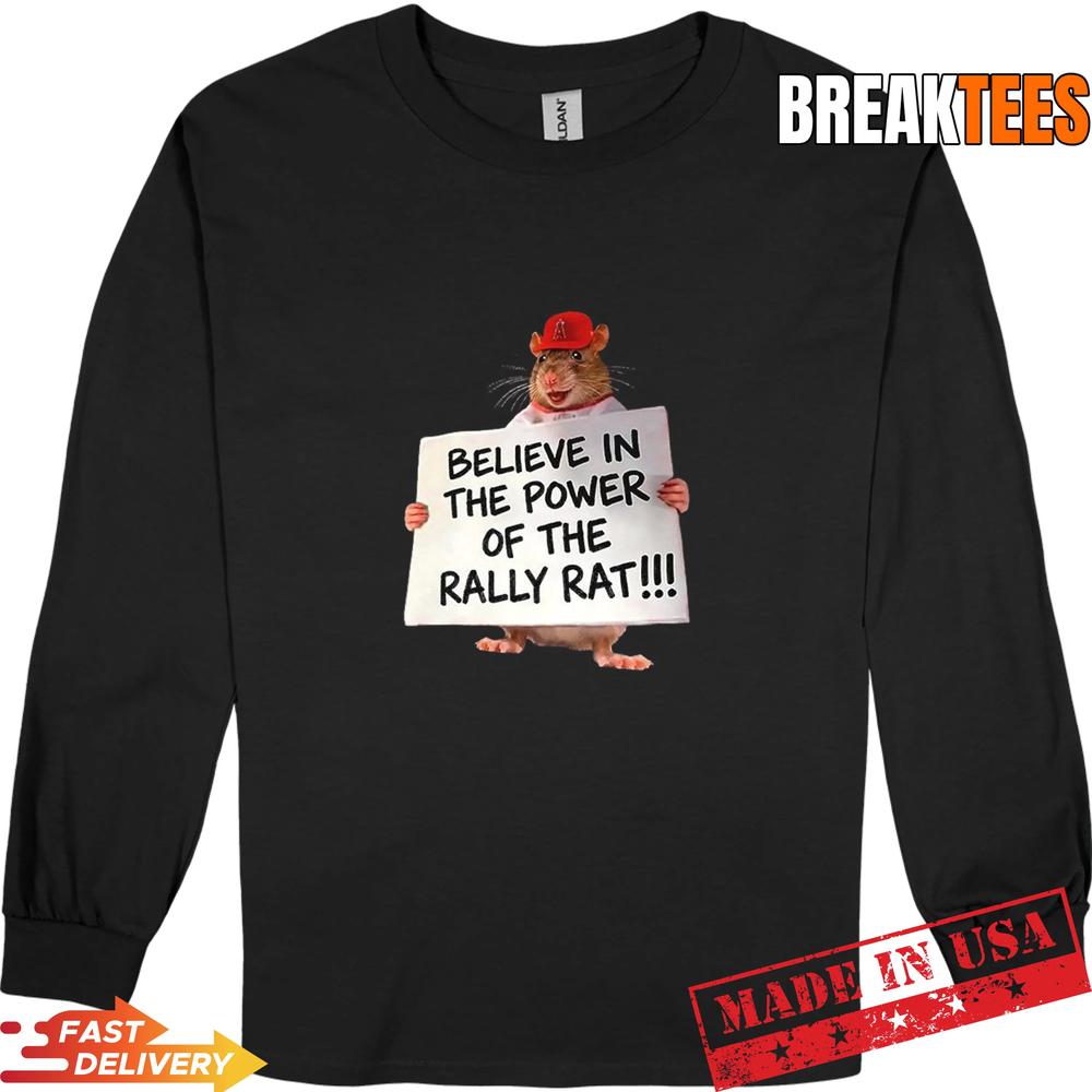 Los Angeles Angels believe in the power of the rally rat T-Shirt