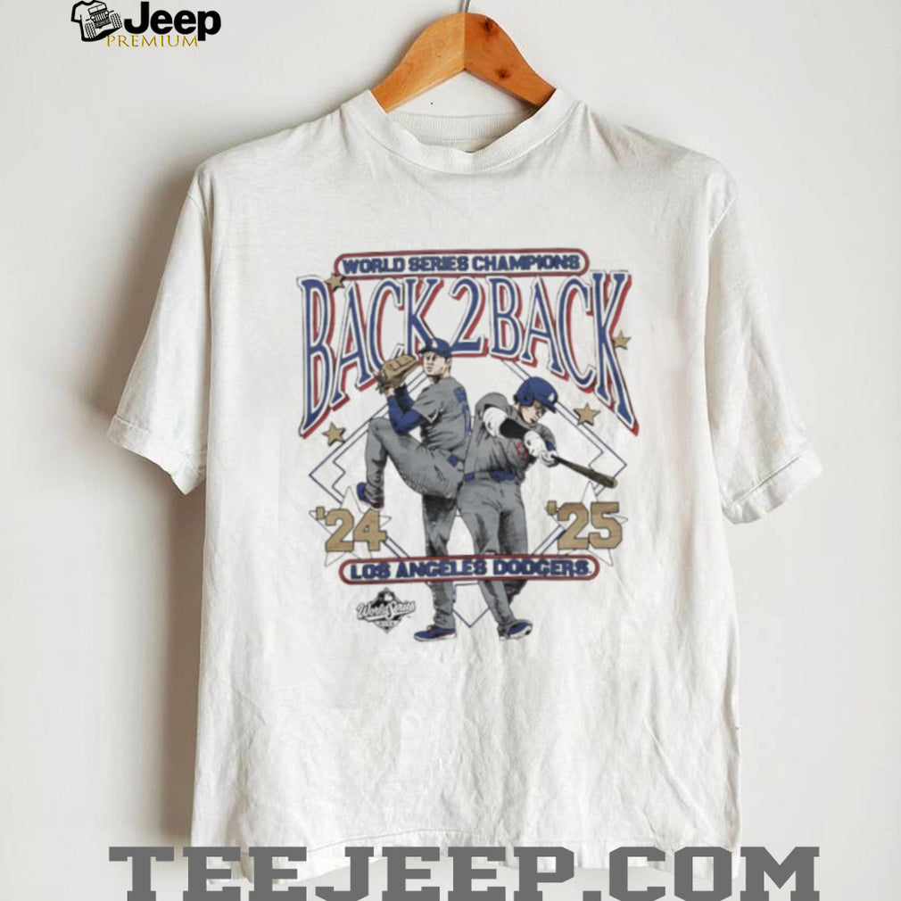 Los Angeles Dodgers Back 2 Back World Series Champions 24 25 T Shirt