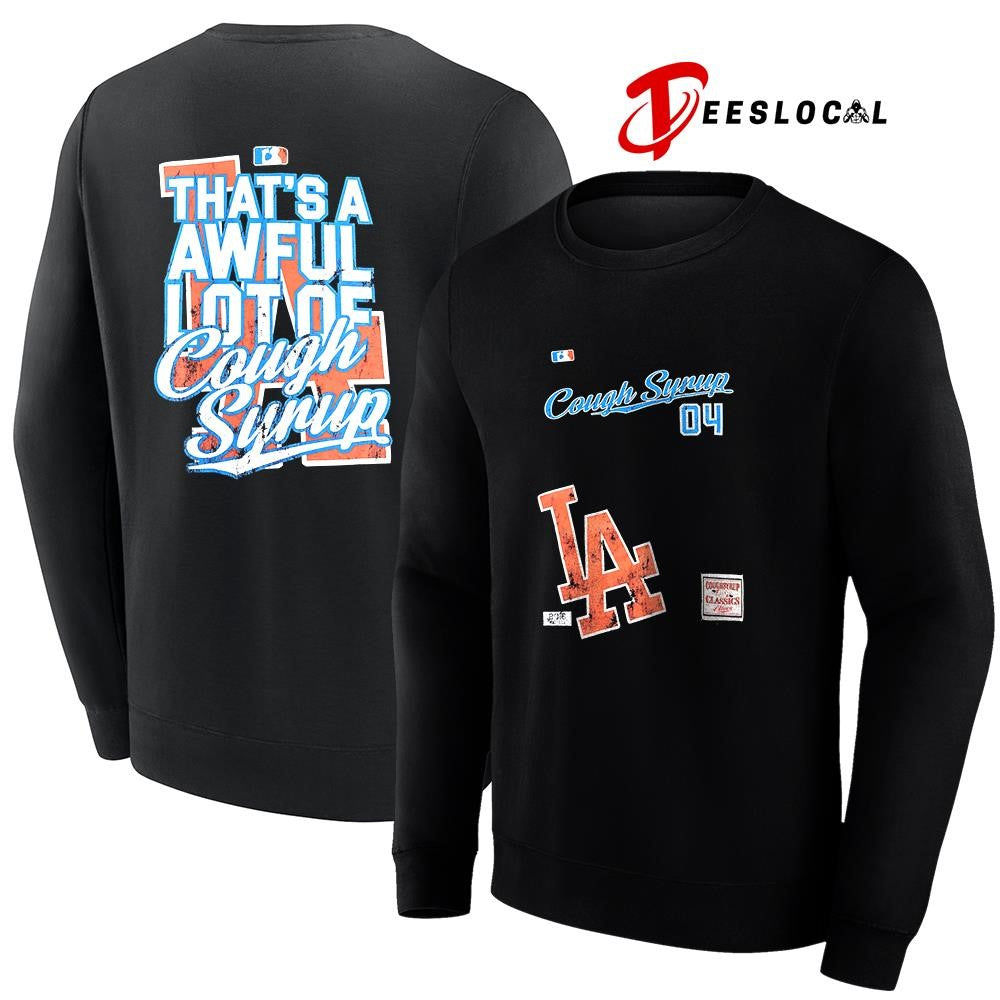 Los Angeles Dodgers that’s a awful lot cough syrup 04 shirt