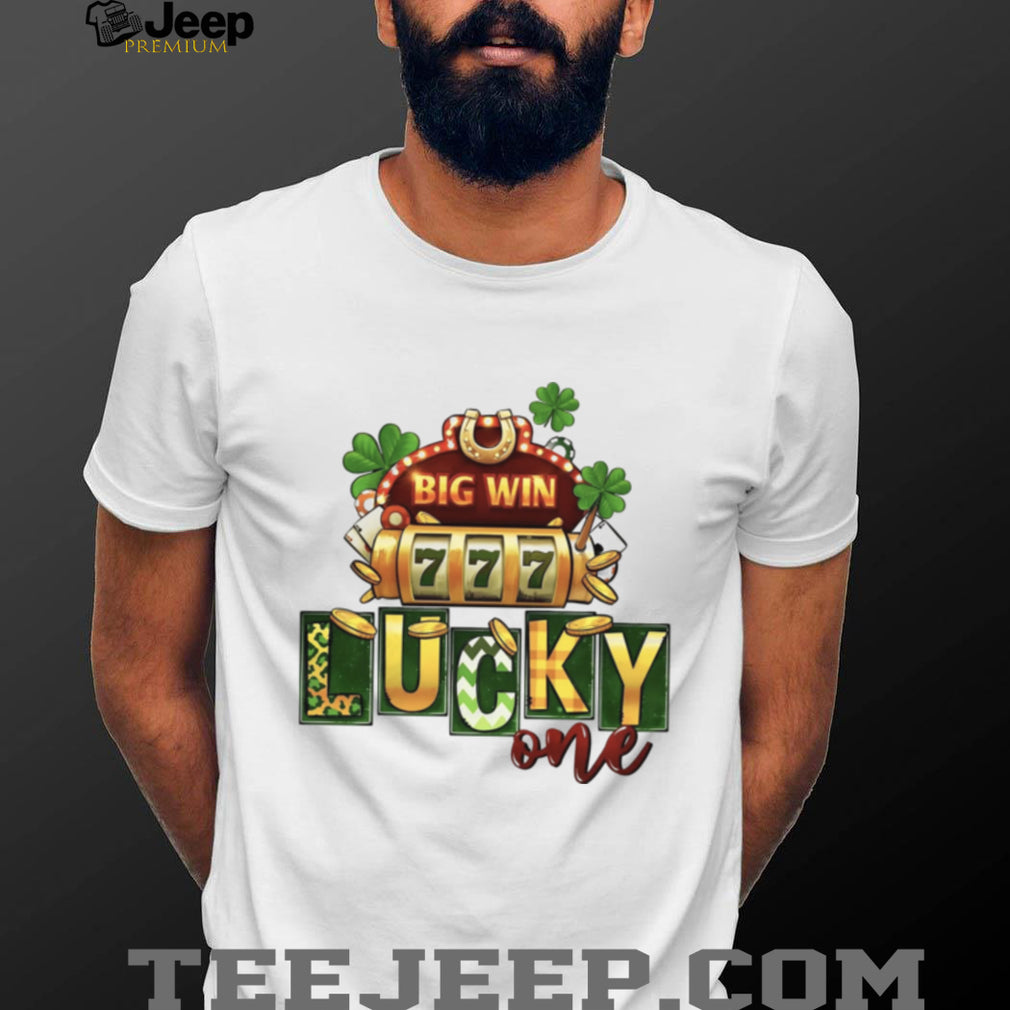 Lucky One Casino Slot Machine 777 Big Win St. Patrick’s Day T Shirt