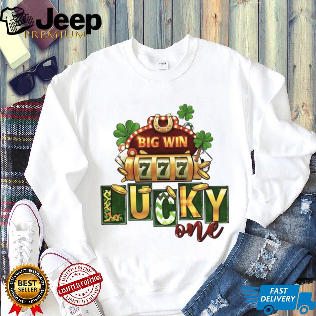 Lucky One Casino Slot Machine 777 Big Win St. Patrick’s Day T Shirt