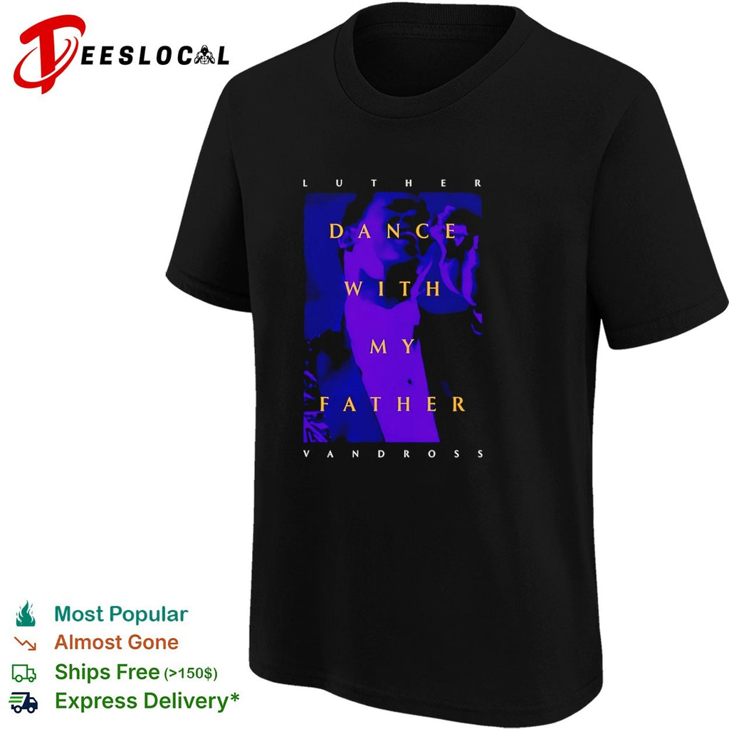 Luther Vandross Dance with My Father album shirt