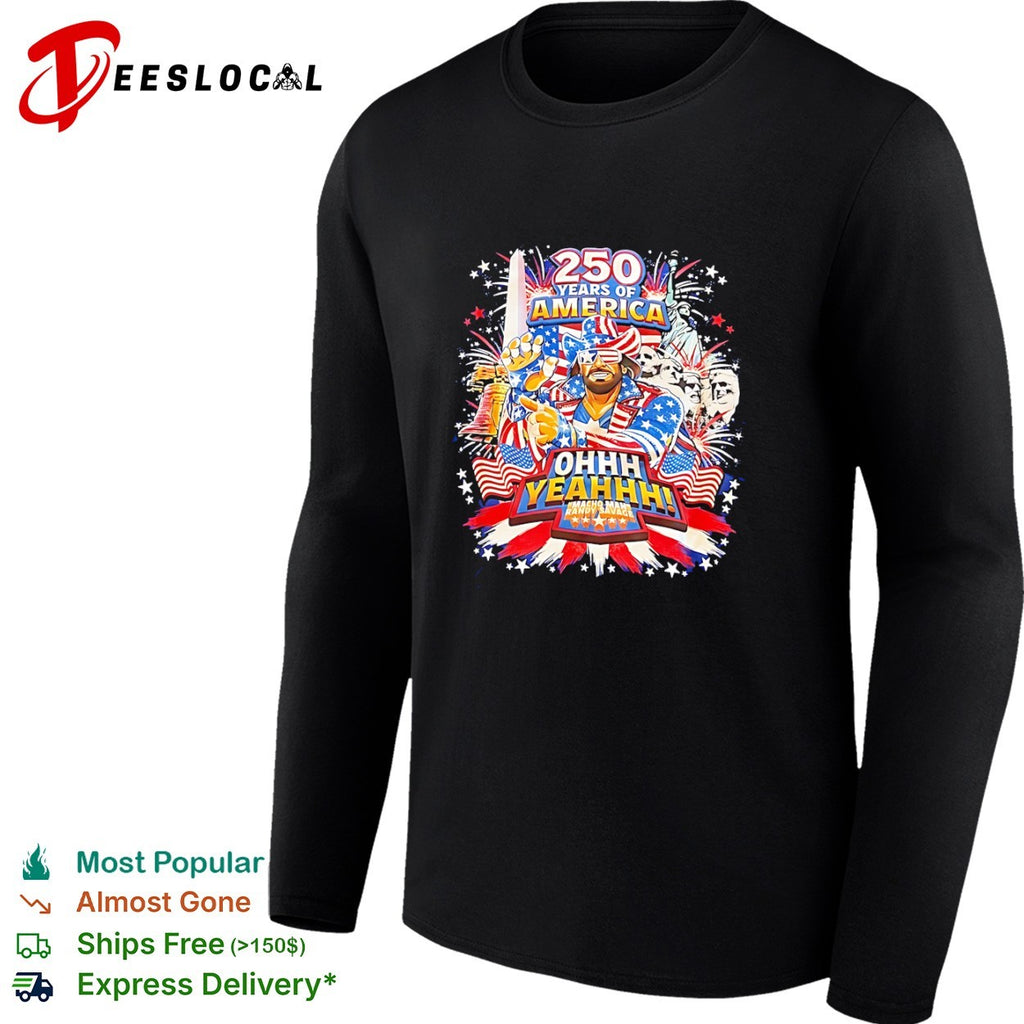 Macho Man Randy Savage 250 Years of America Ohhh Yeahhh Independence Day shirt