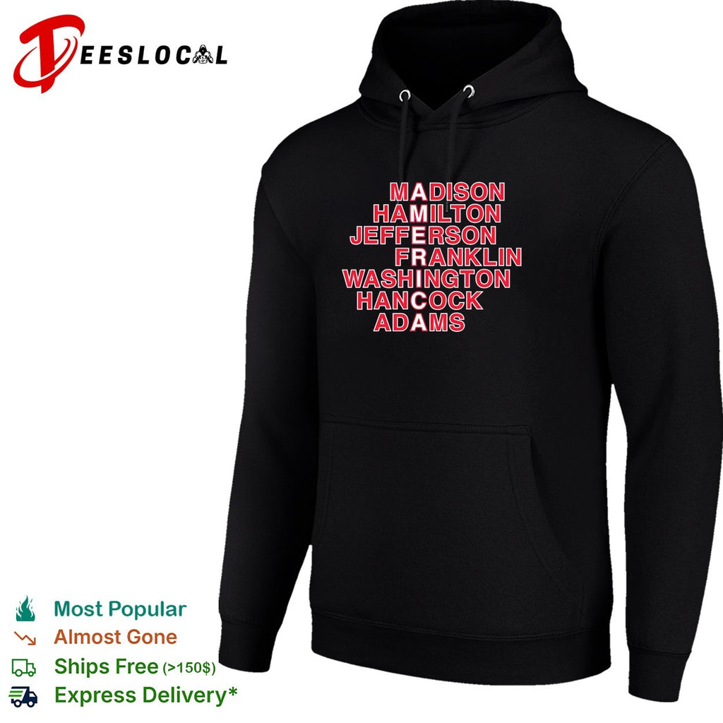 Madison Hamilton Jefferson Franklin Washington Hancock Adams America word art shirt