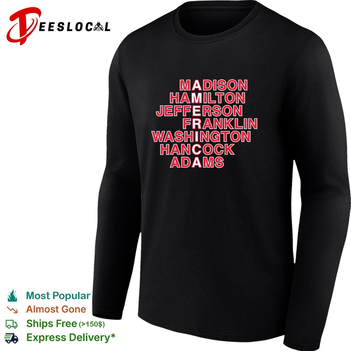 Madison Hamilton Jefferson Franklin Washington Hancock Adams America word art shirt