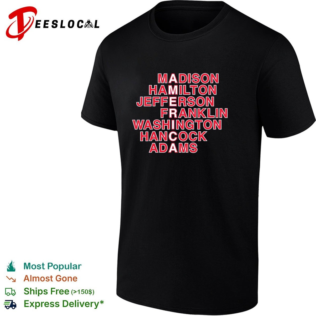 Madison Hamilton Jefferson Franklin Washington Hancock Adams America word art shirt