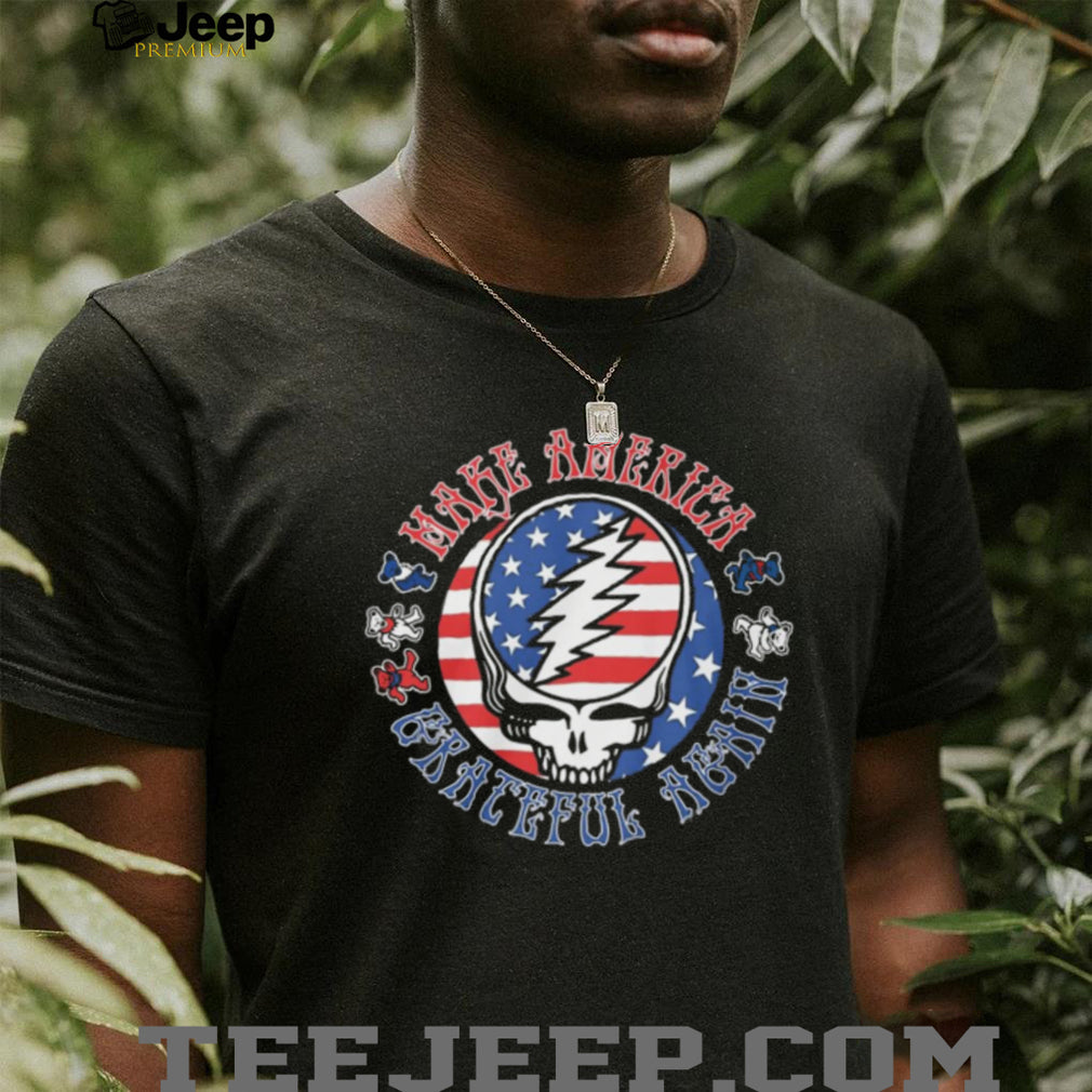 Make America Grateful Again Grateful Dead Steal Your Face American Flag T Shirt