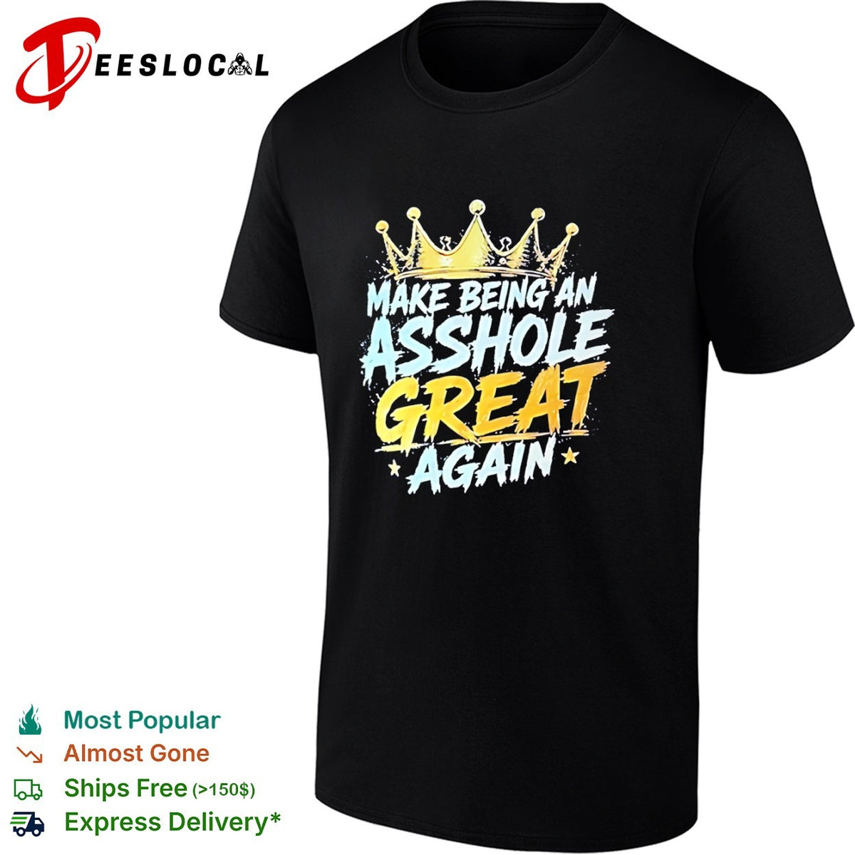 Make Being an Asshole Great Again shirt