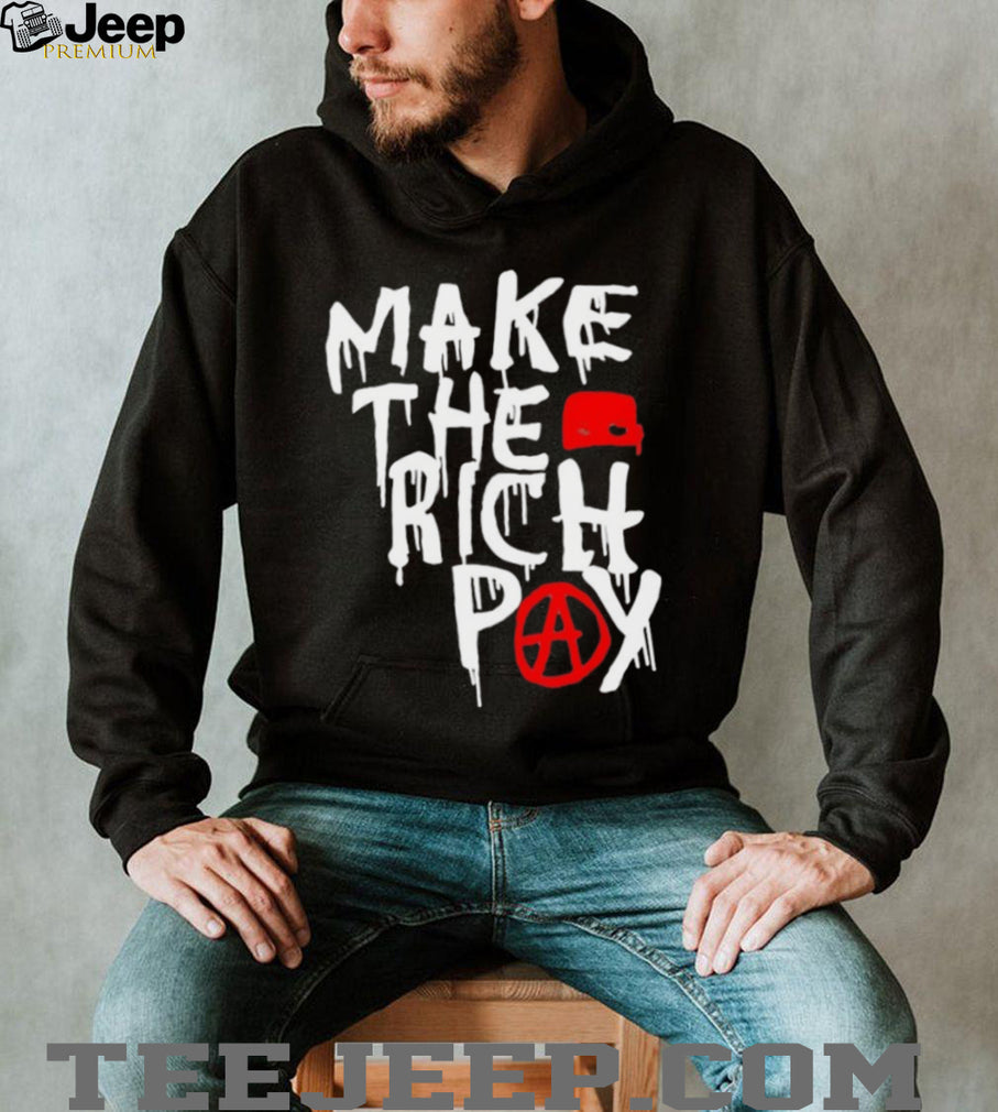 Make The Rich Pay Anarchy Graffiti Style Social Justice T Shirt