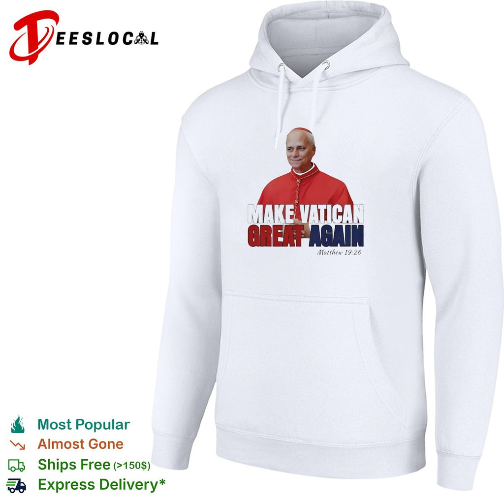 Make Vatican great again cardinal Matthew 19 26 political humor shirt