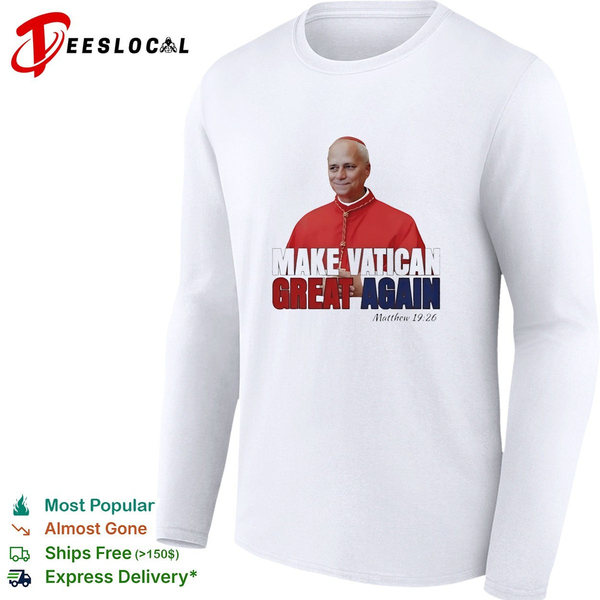 Make Vatican great again cardinal Matthew 19 26 political humor shirt