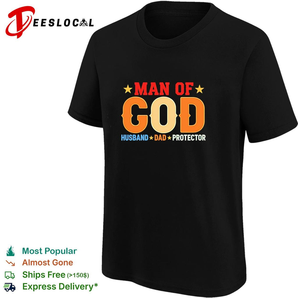 Man of GOD husband dad protector vintage shirt