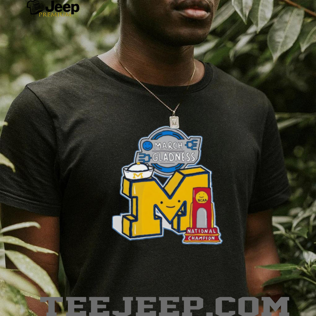 March Gladness Michigan M National Champion 2026 Trophy T Shirt