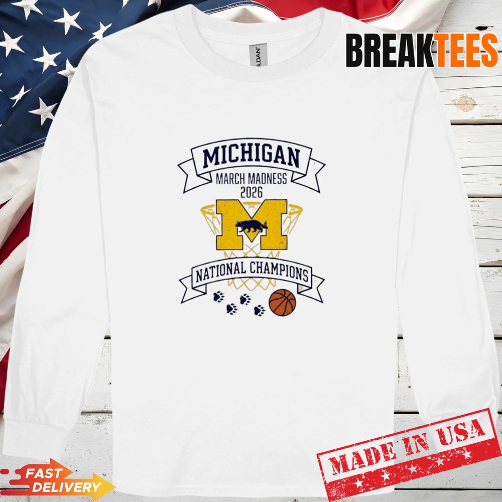 March Madness 2026 National Champions Michigan Wolverines Basketball T-Shirt