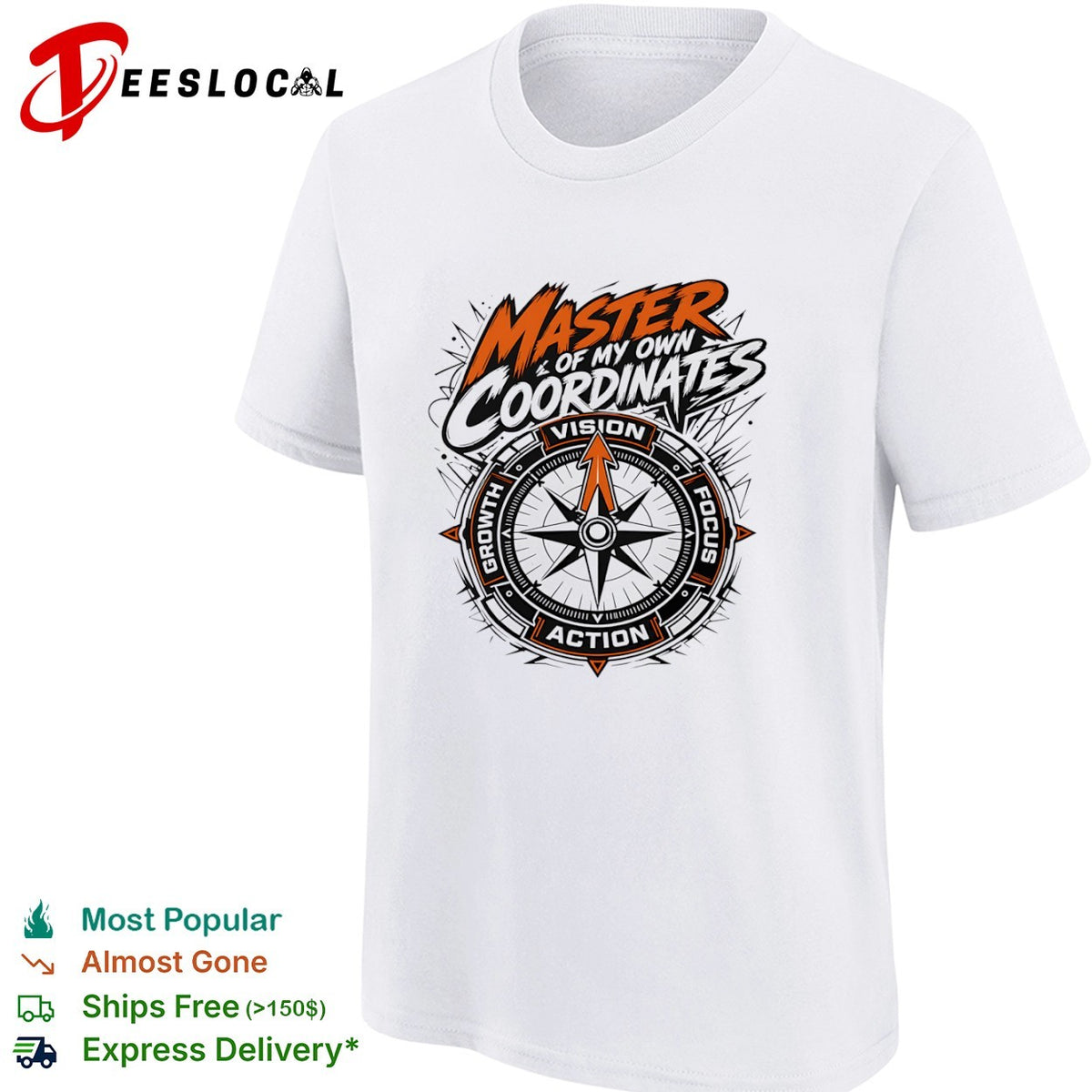 Master of my own coordinates vision focus action growth compass motivation shirt