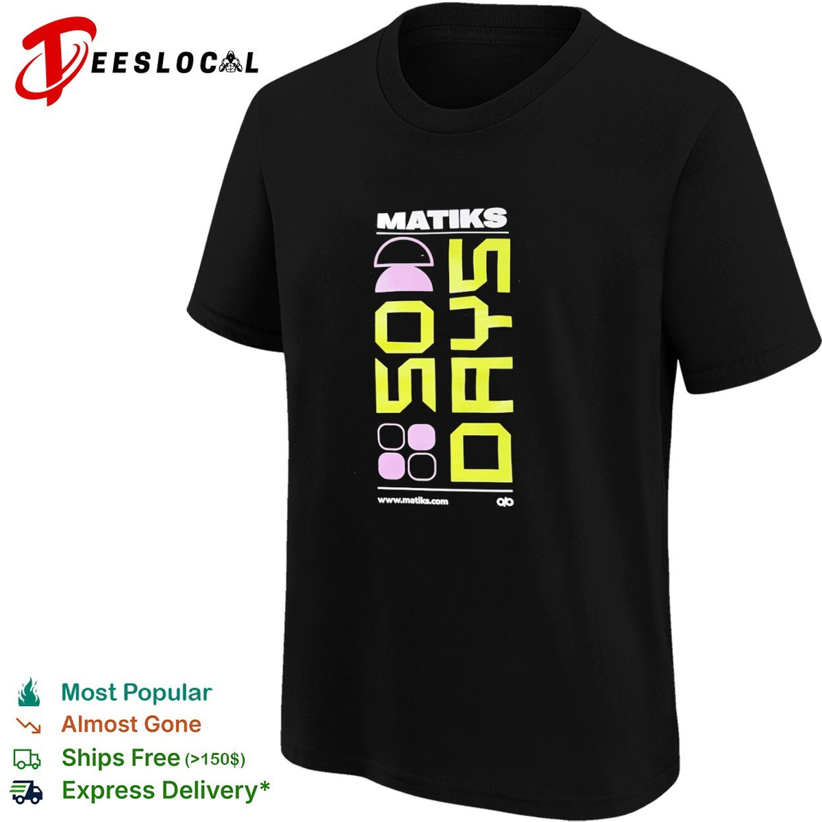 Matiks Good Days shirt