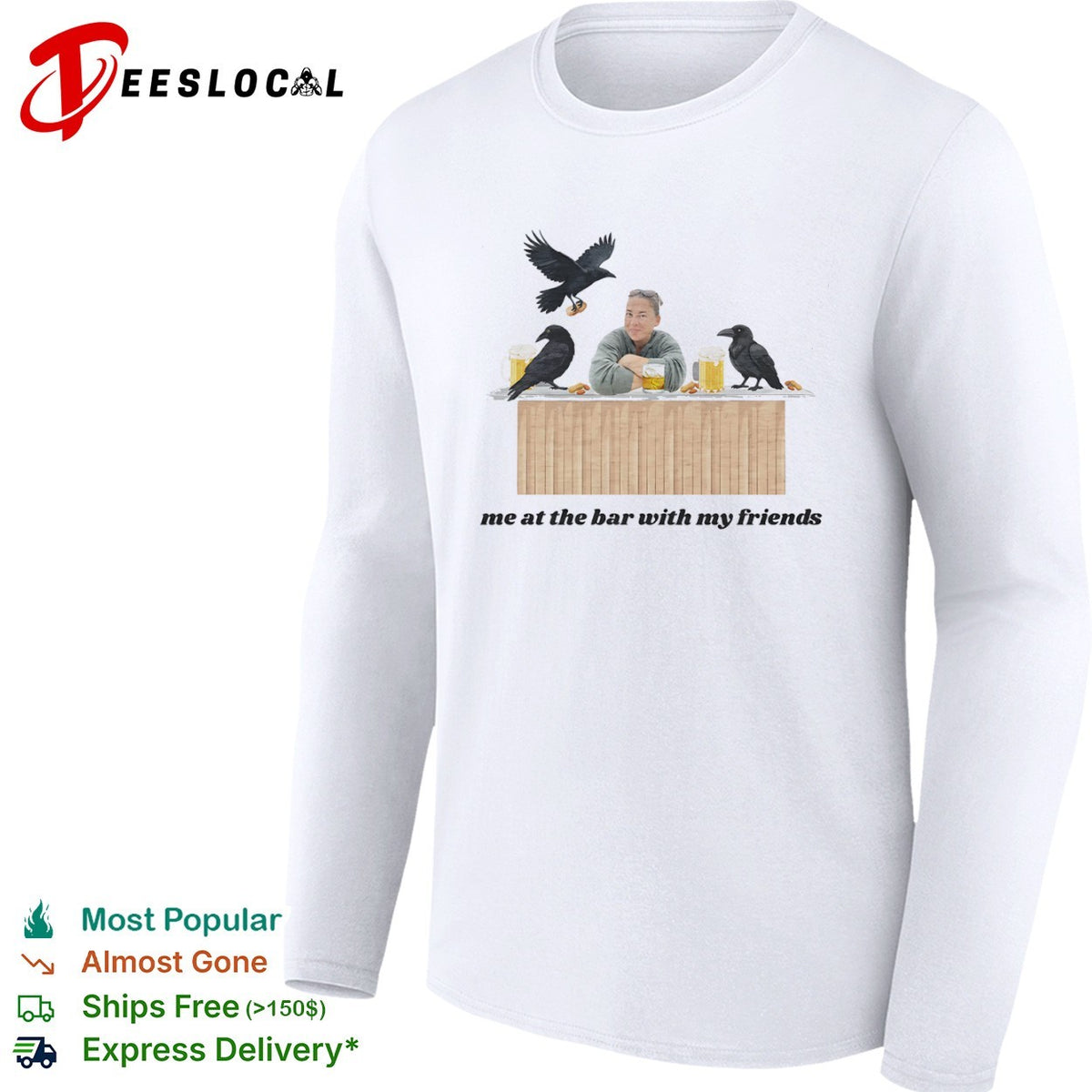 Me at the bar with my friends Crow Beer Peanuts Drinking shirt