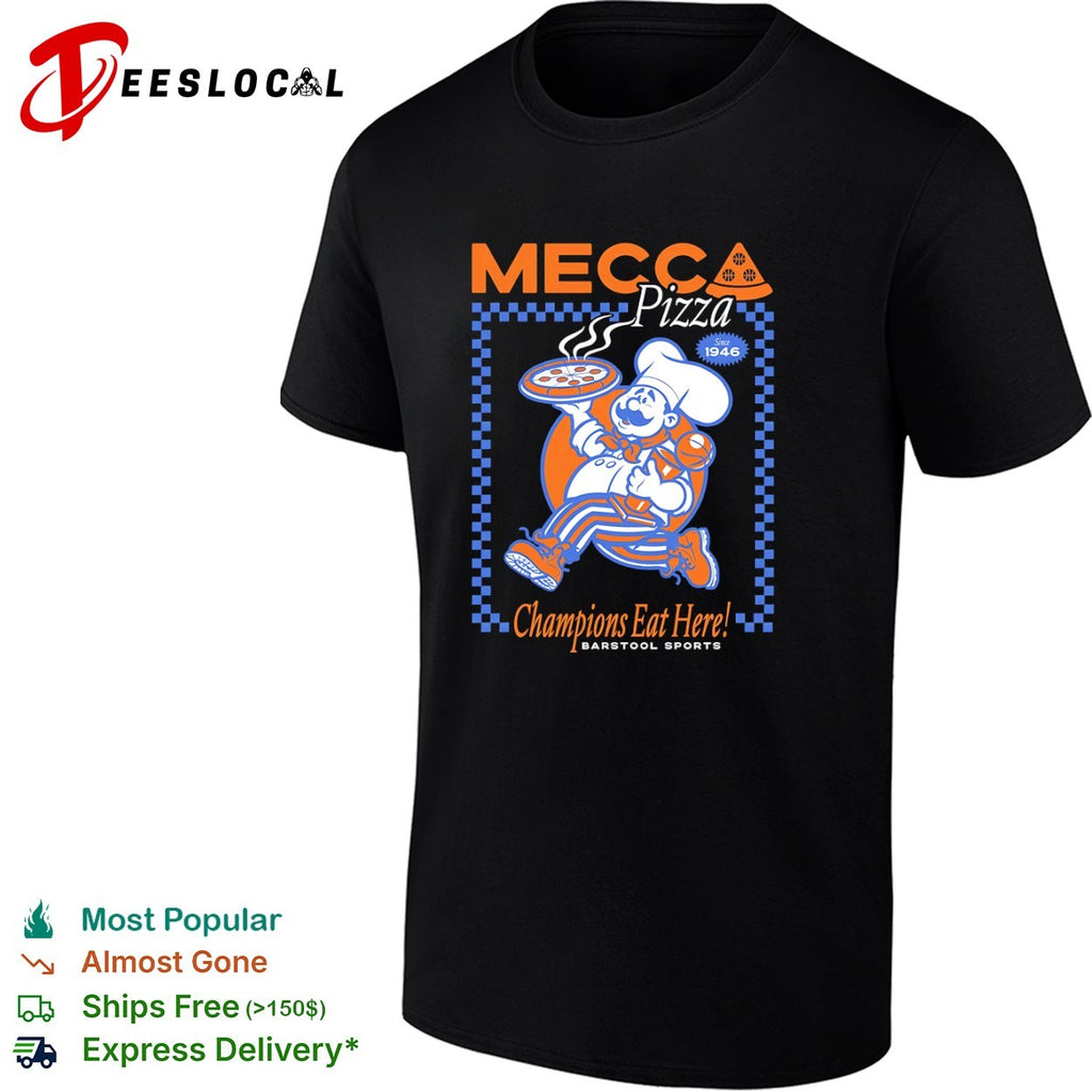 Mecca Pizza Since 1946 Champions eat here basketball pizza shirt
