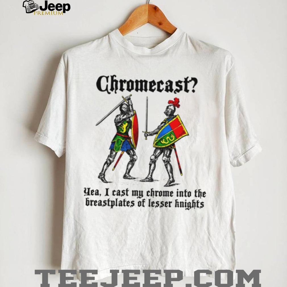 Medieval Knights Chromecast Fantasy Meme Graphic T Shirt
