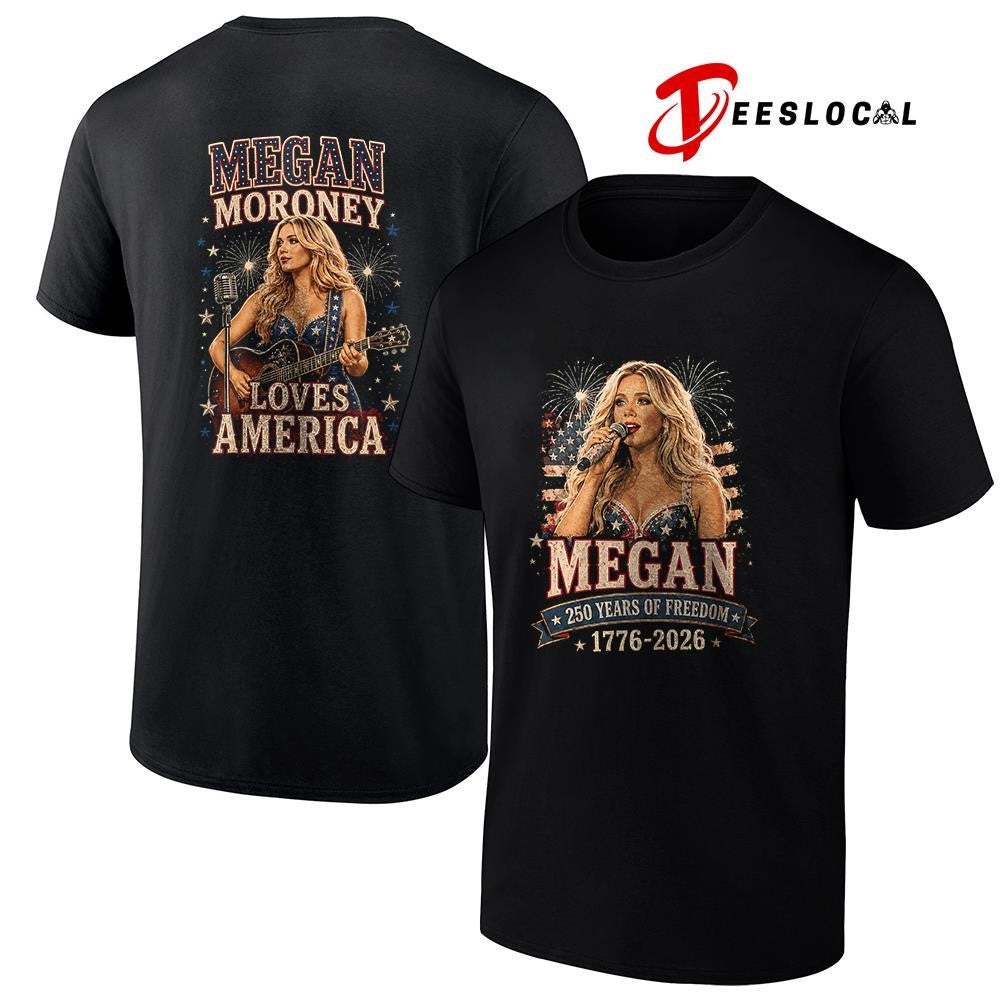 Megan Moroney America 250 years of freedom loves America shirt