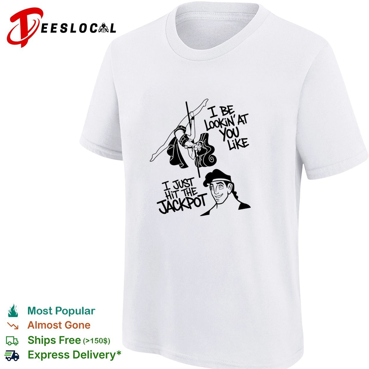 Megara and Hercules I be lookin’at you like I just hit the Jackpot shirt