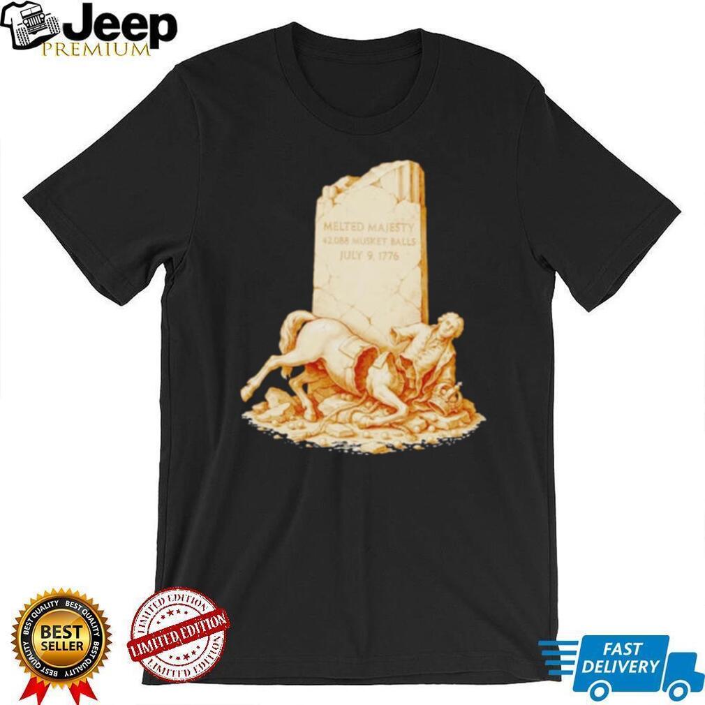 Melted Majesty 42088 Musket Balls July 9 1776 shirt